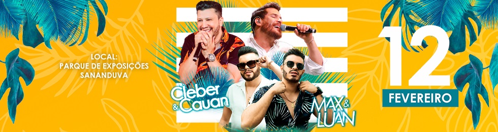 Capa CANCELADO - CLÉBER E CAUAN - MAX E LUAN - SANANDUVA / |RS|