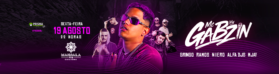 Capa MC GABZIN NO MANDALA - CRICIÚMA / SC