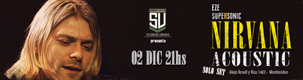 Capa 02/12 EZE SUPERSONIC: NIRVANA UNPLUGGED TRIBUTO