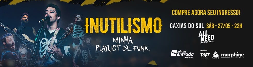 Inutilismo - Caxias Do Sul