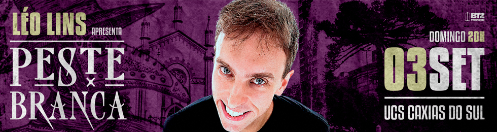 Léo Lins Em: Peste Branca / Stand Up Comedy em Caxias Do Sul