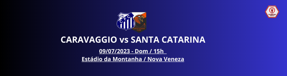 CARAVAGGIO FC X SANTA CATARINA - Minha Entrada