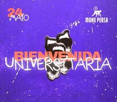 Miniatura BIENVENIDA UNIVERSITARIA - 24 DE MAYO