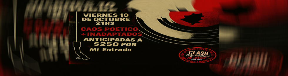 Capa CAOS POETICO + INADAPTADOS . 10.10 . CLASH CITY ROCKERS