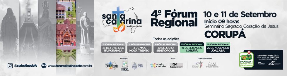 Capa 4º FÓRUM REGIONAL SC, DESTINO DE FÉ CORUPÁ - 10 E 11 DE SETEMBRO