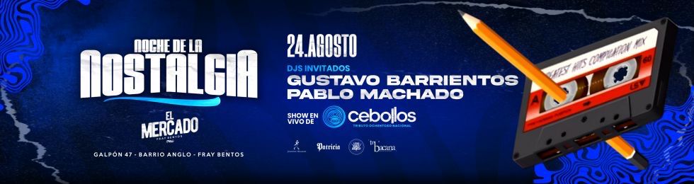 Capa NOCHE DE LA NOSTALGIA EN EL MERCADO | 24 DE AGOSTO