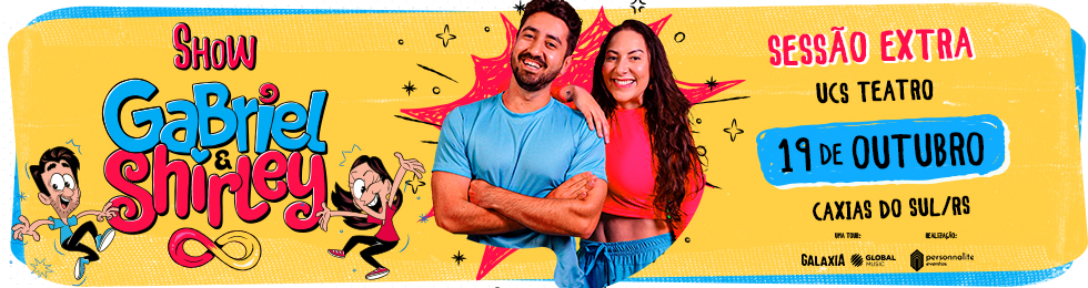 Capa SESSÃO EXTRA / GABRIEL E SHIRLEY: GASHI, O SHOW - EM CAXIAS DO SUL