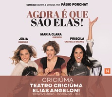 Miniatura AGORA É QUE SÃO ELAS NO TEATRO ELIAS ANGELONI