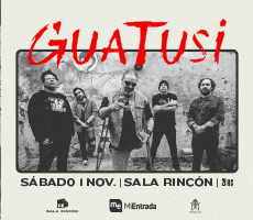 Miniatura GUATUSI . 01.11 . 21HS . SALA RINCON