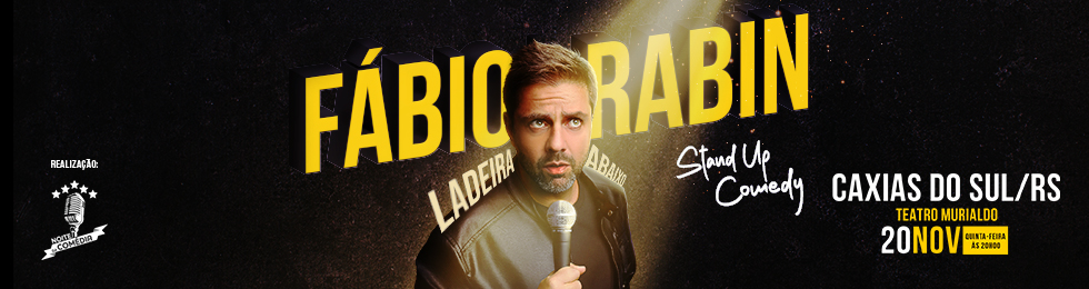 Fabio Rabin  Ladeira Abaixo em Caxias do Sul