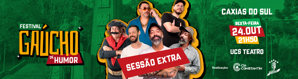Capa SESSÃO EXTRA FESTIVAL GAÚCHO DE HUMOR EDIÇÃO CAXIAS DO SUL