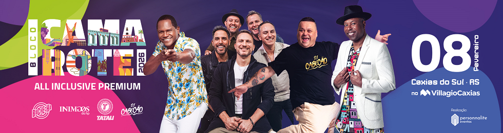 Villagio Caxias Apresenta - Bloco Camarote em Caxias do Sul