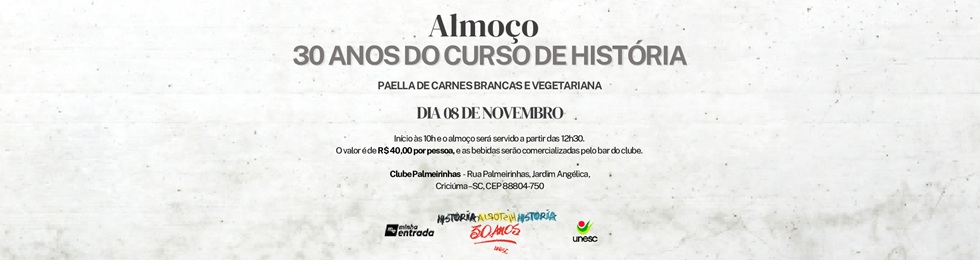 Capa ALMOÇO 30 ANOS CURSO DE HISTÓRIA - UNESC