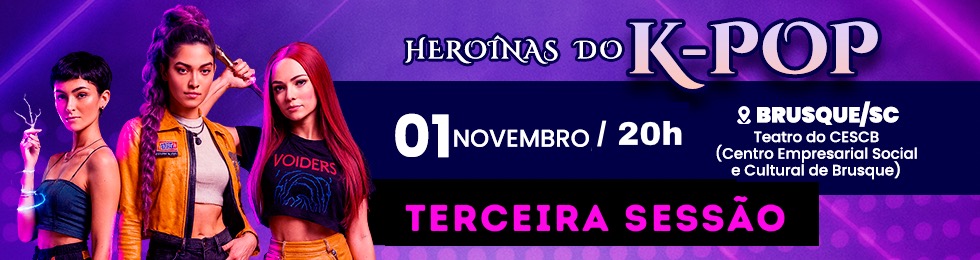 Capa SESSÃO EXTRA HEROÍNAS DO K-POP EM BRUSQUE
