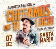 Miniatura AUGUSTO BOESCHE EM CHEGAMOS QUE TA LOCO - SANTA MARIA