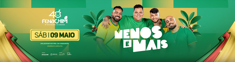 Menos é mais - Fenachim 40 Anos em Venancio Aires