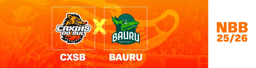 Capa CXSB X BAURU BASKET - NBB 2025 - 2026