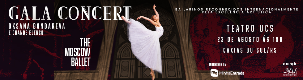 Capa GALA CONCERT COM OKSANA BONDAREVA E THE MOSCOW BALLET EM CAXIAS DO SUL