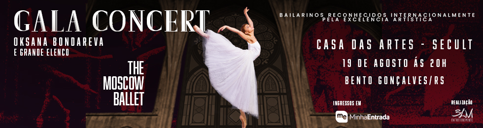 Capa GALA CONCERT COM OKSANA BONDAREVA E THE MOSCOW BALLET /BENTO GONçALVES