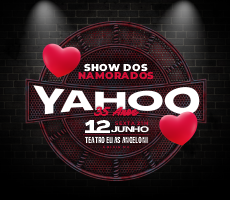 Miniatura YAHOO 35 ANOS / SHOW DOS NAMORADOS NO TEATRO ELIAS ANGELONI