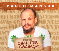 Miniatura PAULO MANSUR - ENTRE CHARUTOS E CACHAçAS EM TUBARãO