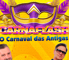 Miniatura CARNAFLASH - O CARNAVAL DAS ANTIGAS