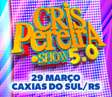 Miniatura CRIS PEREIRA PONTO SHOW 5.0 - CAXIAS DO SUL