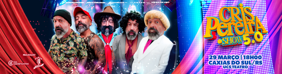 Capa CRIS PEREIRA PONTO SHOW 5.0 - CAXIAS DO SUL
