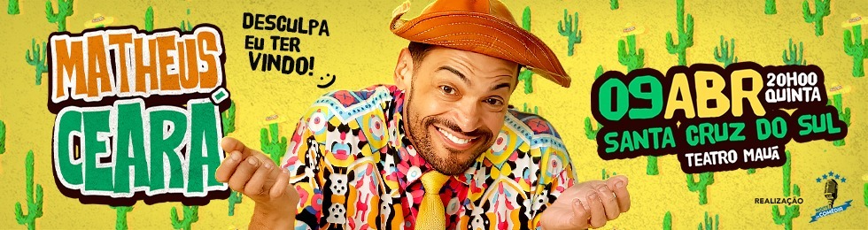 Capa MATHEUS CEARA EM: DESCULPA EU TER VINDO ! SANTA CRUZ DO SUL/RS