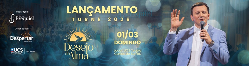 Capa LANÇAMENTO TURNÊ DESEJO DA ALMA, DE PADRE EZEQUIEL DAL POZZO