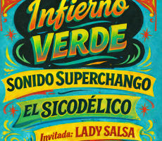 Miniatura INFIERNO VERDE - SONIDO SUPERCHANGO - 21.FEBRERO