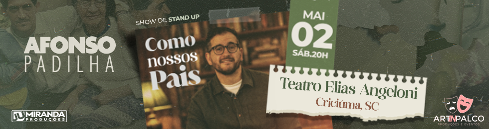 Afonso Padilha como nossos Pais no Elias Angeloni em Criciúma