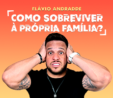 Miniatura FLáVIO ANDRADE - COMO SOBREVIVER A PRóPRIA FAMíLIA? EM TUBARãO