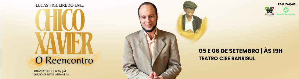 Capa CHICO XAVIER - REENCONTRO - PEÇA DE TEATROO