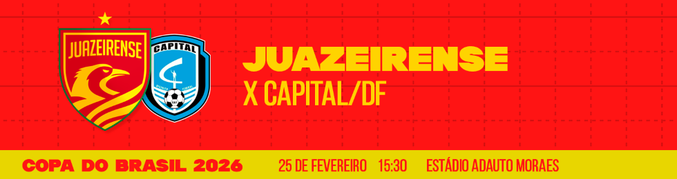 Capa JUAZEIRENSE X CAPITAL/DF -  COPA DO BRASIL 2026