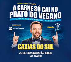 Miniatura RAPHAEL GHANEM A CARNE SÓ CAI NO PRATO DO VEGANO - CAXIAS DO SUL