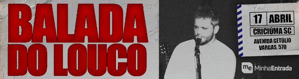 Capa BALADA DO LOUCO EM CRICIUMA
