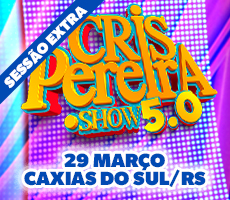 Miniatura CRIS PEREIRA PONTO SHOW 5.0 - SESSÃO EXTRA
