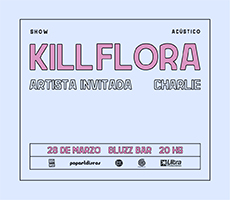 Miniatura KILL FLORA Y CHARLIE EN BLUZZ BAR
