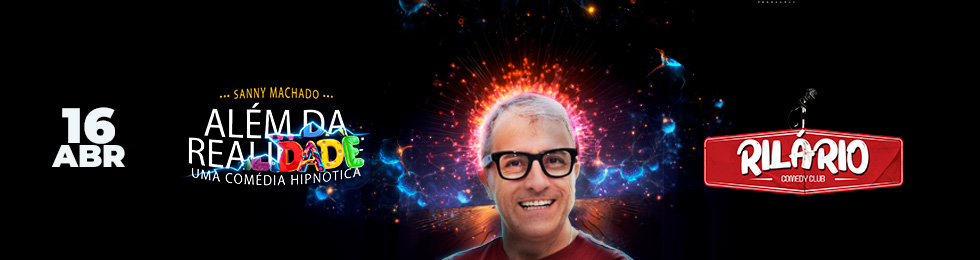 Capa SANNY MACHADO - ALÉM DA REALIDADE (UMA COMÉDIA HIPNOTICA) EM TUBARÃO