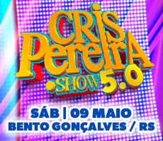 Miniatura CRIS PEREIRA PONTO SHOW 5.0 EM BENTO GONÇALVES