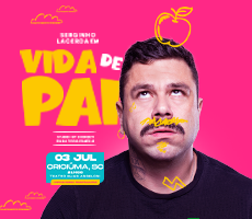 Miniatura SERGINHO LACERDA EM: VIDA DE PAI NO TEATRO ELIAS ANGELONI