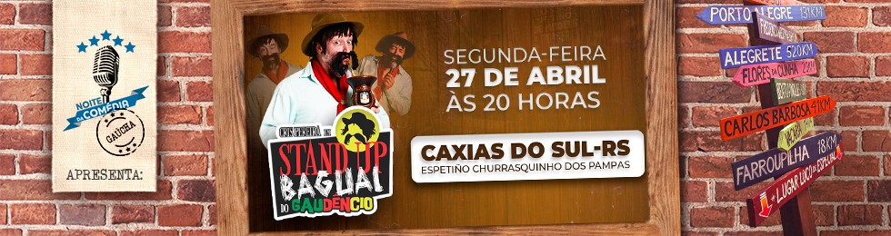 Stand Up Bagual do Gaudencio no Espetino em Caxias do Sul