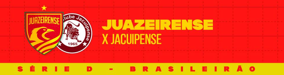 Capa JUAZEIRENSE X JACUIPENSE - BRASILEIRÃO SÉRIE D