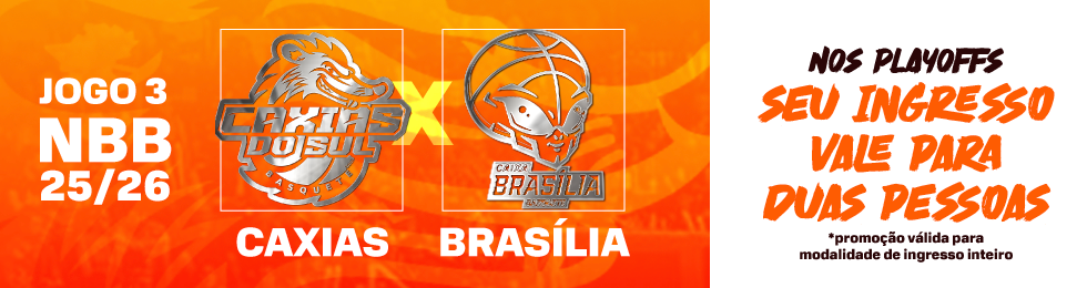Capa CXSB X CAIXA/BRASILIA BASQUETE - JOGO 3 PLAYOFFS NBB 2025/2026
