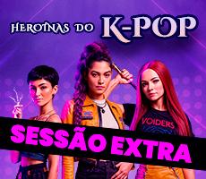 Miniatura SESSÃO EXTRA - HEROÍNAS DO KPOP EM BENTO GONÇALVES