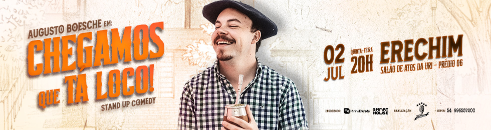 Capa AUGUSTO BOESCHE EM CHEGAMOS QUE TA LOCO - ERECHIM