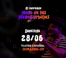 Miniatura EL MAGO DE LAS MEGABURBUJAS - DURAZNO - 28.JUNIO
