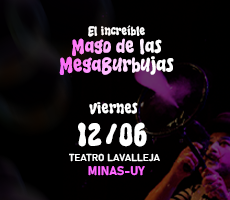 Miniatura EL MAGO DE LAS MEGABURBUJAS - MINAS - 12.JUNIO