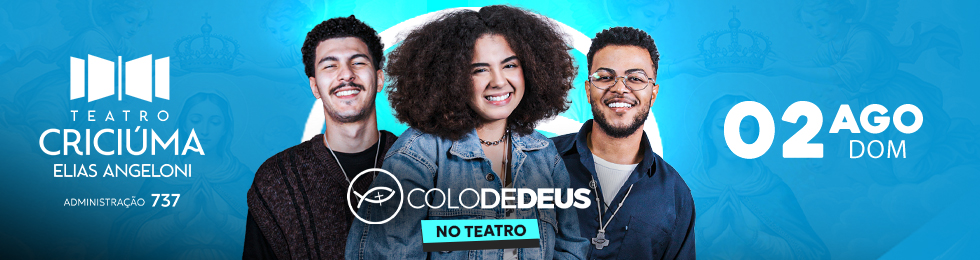 Capa COLO DE DEUS NO TEATRO CRICIÚMA